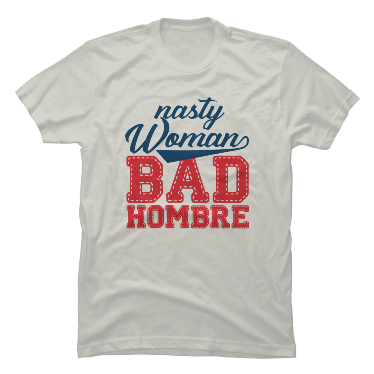 bad hombre t shirt